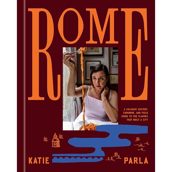Tasting Rome: Fresh Flavors and Forgotten Recipes from an Ancient